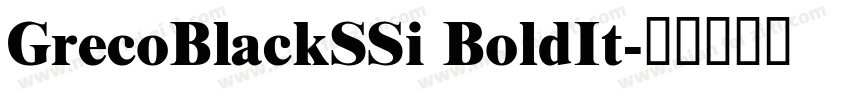 GrecoBlackSSi BoldIt字体转换